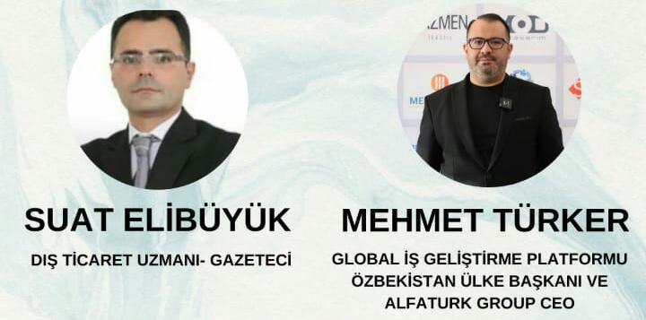 Özbekistan’da Yatırım Fırsatları: Mehmet Türker Değerlendirdi